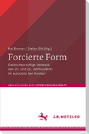 Forcierte Form