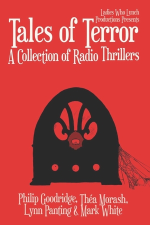 Morash, Théa / Panting, Lynn et al. Tales of Terror - A Collection of Radio Plays. Book Liftoff, 2026.