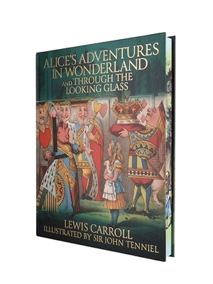 Carroll, Lewis. Alice's Adventures In Wonderland and Through the Looking Glass - Illustrated by Sir John Tenniel. Arcturus Publishing Ltd, 2026.