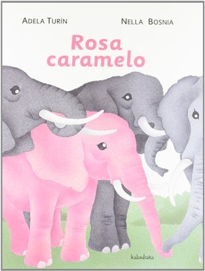 Turín, Adela / Bosnia, Nella et al. Rosa caramelo. Kalandraka Editora, 2012.