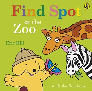 Hill, Eric. Find Spot at the Zoo - A Lift-the-Flap Story. DK, 2018.