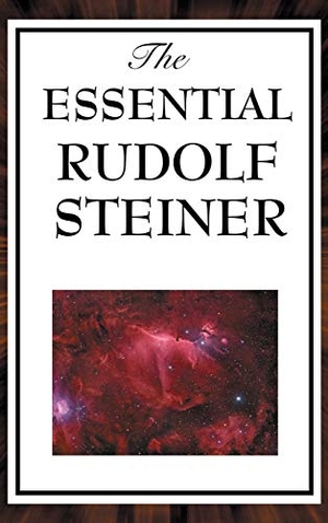 Steiner, Rudolf. The Essential Rudolf Steiner. SMK Books, 2018.