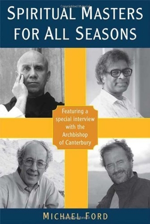 Ford, Michael. Spiritual Masters for All Seasons. Paulist Press, 2009.