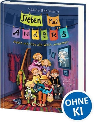 Bohlmann, Sabine. Sieben Mal Anders (Band 1) - Adele möchte die Welt umarmen - Willkommen bei Familie Anders! - Erlebe spannende Alltagsabenteuer in der Hummelgasse - Liebevolle Kinderbuchreihe für Kinder ab 8 Jahren. Loewe Verlag GmbH, 2026.