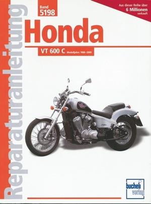 Honda VT 600 C - Modelljahre 1988-2000. Bucheli Verlags AG, 2008.