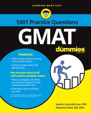 Mccune, Sandra Luna / Shannon Reed. GMAT: 1,001 Practice Questions For Dummies. John Wiley & Sons Inc, 2017.