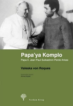 Roques, Valeska von. Papaya Komplo. Yordam Kitap, 2008.