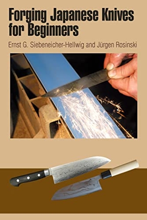 Siebeneicher-Hellwig, Ernst G.. Forging Japanese Knives for Beginners. Schiffer Publishing Ltd, 2014.