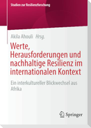 Werte, Herausforderungen und nachhaltige Resilienz im internationalen Kontext