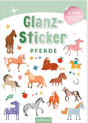 Glanz-Sticker - Pferde - Über 200 schillernde Sticker. Ars Edition GmbH, 2026.