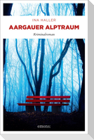 Aargauer Alptraum