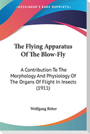 The Flying Apparatus Of The Blow-Fly