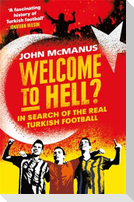 Welcome to Hell?