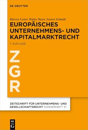 Lutter, Marcus / Bayer, Walter et al. Europäisches Unternehmens- und Kapitalmarktrecht - Grundlagen, Stand und Entwicklung nebst Texten und Materialien. Walter de Gruyter, 2026.