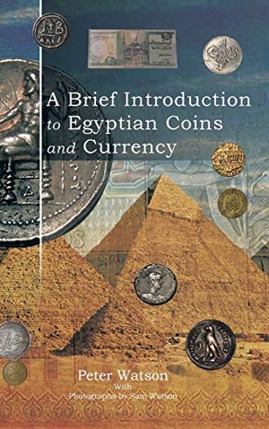 Watson, Peter. A Brief Introduction to Egyptian Coins and Currency. AuthorHouse, 2014.