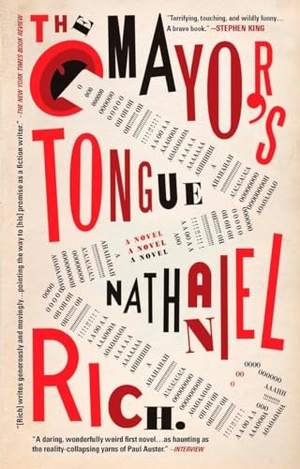 Rich, Nathaniel. The Mayor's Tongue. Penguin Publishing Group, 2009.