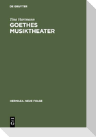 Goethes Musiktheater