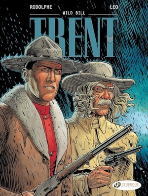 Leo / Rodolphe. Trent Vol. 5: Wild Bill. Cinebook Ltd, 2020.