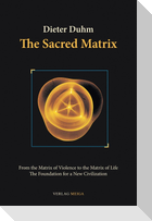 The Sacred Matrix