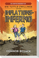 Die Tuttle-Zwillinge und das Inflationsinferno