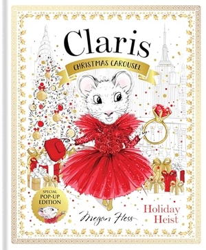 Hess, Megan. Claris: Christmas Carousel Holiday Heist Special Pop-Up Edition. Hardie Grant Books, 2025.