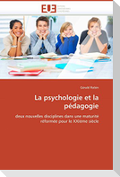 La psychologie et la pédagogie
