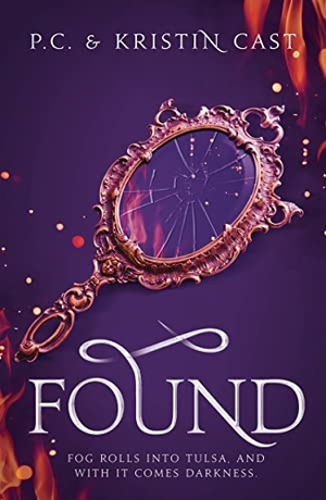 Cast, Kristin / P. C. Cast. Found. Bloomsbury Publishing PLC, 2021.