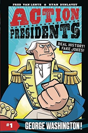 Lente, Fred Van. Action Presidents #1 - George Washington!. Thomas Nelson, 2020.