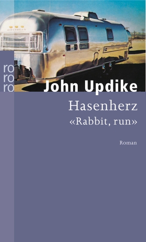 Updike, John. Hasenherz. Rowohlt Taschenbuch Verlag, 1977.