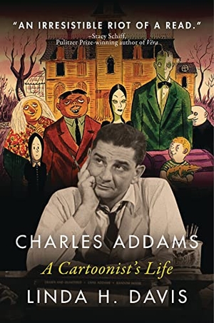 Davis, Linda H.. Charles Addams - A Cartoonist's Life. Turner, 2021.