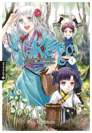 Himuka, Tohru. Koyo - Die exzentrische Ärztin des Mondblumenreichs 05. Altraverse GmbH, 2025.