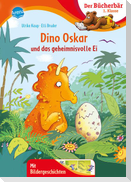 Dino Oskar und das geheimnisvolle Ei
