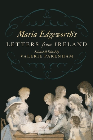 Edgeworth, Maria. Maria Edgeworth's Letters From Ireland. The Lilliput Press, 2026.