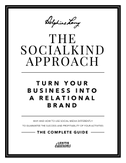 The SocialKind approach:  Turn your business into a relational brand
