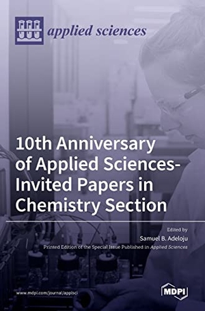10th Anniversary of Applied Sciences-Invited Papers in Chemistry Section. MDPI AG, 2021.