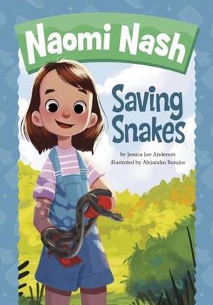 Anderson, Jessica Lee. Naomi Nash Saving Snakes. Capstone Global Library Ltd, 2023.