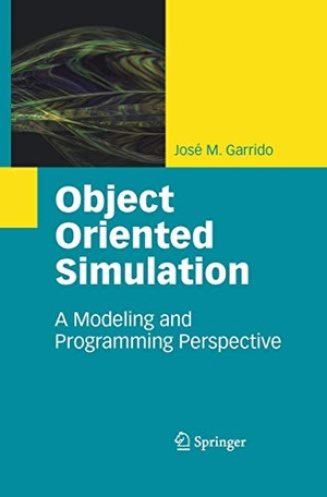 Garrido, José M.. Object Oriented Simulation - A Modeling and Programming Perspective. Springer US, 2010.
