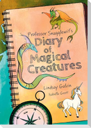 Professor Snagglewit's Diary of Magical Creatures