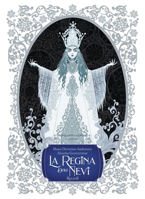 Andersen, Hans Christian. La regina delle nevi. Rizzoli, 2023.