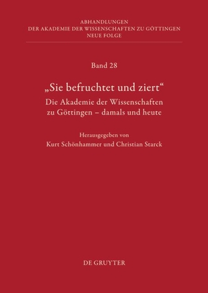 Schönhammer, Kurt / Christian Starck (Hrsg.). Die Geschichte der Akademie der Wissenschaften. Teil 1. De Gruyter, 2013.