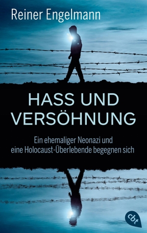 Engelmann, Reiner. Hass und Versöhnung - Ein ehemaliger Neonazi und eine Holocaust-Überlebende begegnen sich. cbt, 2021.