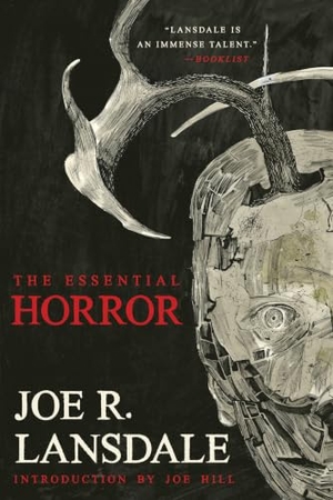 Lansdale, Joe R. The Essential Horror of Joe R. Lansdale. Tachyon Publications, 2025.