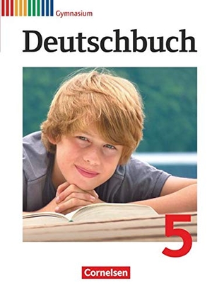 Joist, Alexander / Grunow, Cordula et al. Deutschbuch 5. Schuljahr. Schülerbuch. Gymnasium Allgemeine Ausgabe. Cornelsen Verlag GmbH, 2011.