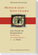 Mensch sein - Gott feiern. Werktage im Jahreskreis 1