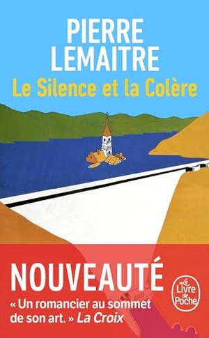 Lemaitre, Pierre. Le silence et la colère. Hachette, 2024.
