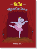Bella Hippos Can Dance