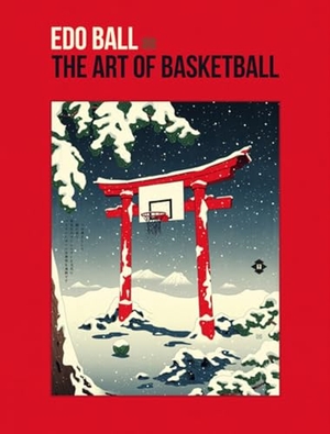 Archer, Andrew. Edo Ball - The Art of Basketball. 