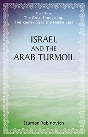Rabinovich, Itamar. Israel and the Arab Turmoil. Hoover Institution Press, 2014.