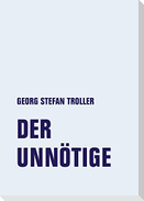 Der Unnötige