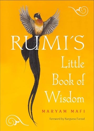 Rumi. Rumi's Little Book of Wisdom. Red Wheel/Weiser, 2021.